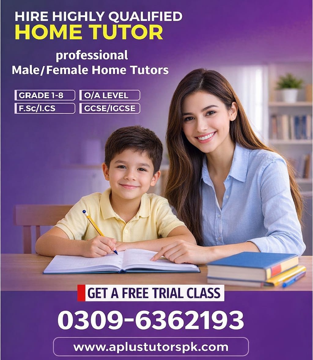 Male/Female Home Tutor in Anarkali Lahore Experienced Home Tutor in Anarkali Lahore